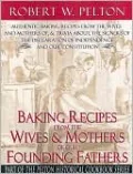 Baking Recipes of Our Founding Fathers