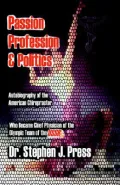 Passion, Profession and Politics