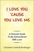 I Love You 'Cause You Love Me