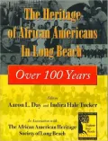 Heritage of African-Americans in Long Beach: Over 100 Years