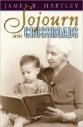 Sojourn at the Crossroads
