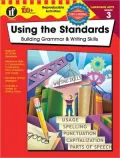 Using the Standards: Building Grammar & Writing Skills Grade 3