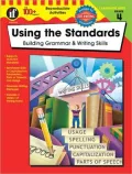Using the Standards: Building Grammar & Writing Skills Grade 4