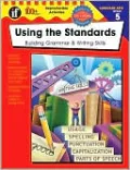 Using the Standards: Building Grammar & Writing Skills Grade 5