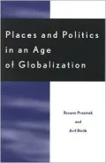 Places And Politics In An Age Of Globalization