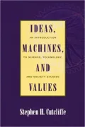 Ideas, Machines, And Values