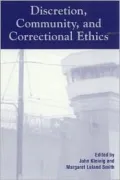 Discretion, Community, And Correctional Ethics
