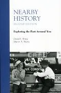 Nearby History Exploring the Past Around You