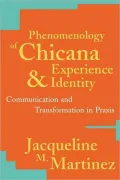 Phenomenology of Chicana Experience
