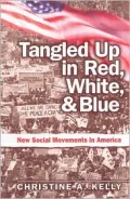 Tangled up in Red, White and Blue : New Social Movements in America