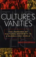 Culture's Vanities : The Paradox of Cultural Diversity in a Globalized World