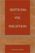 Skepticism And The Veil Of Perception