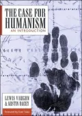 The Case for Humanism: An Introduction