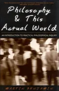 Philosophy and This Actual World: An Introduction to Practical Philosophical Inquiry