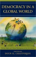 Democracy in a Global World: Human Rights and Political Participation in the 21st Century