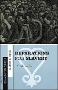 Reparations for Slavery: A Reader
