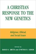 Christian Response To The New Genetics