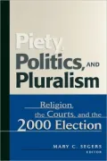 Piety, Politics, And Pluralism