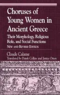 Choruses of Young Women in Ancient Greece: Their Mythology, Religious Role and Spiritual Function