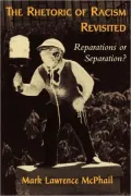 Rhetoric Of Racism Revisited