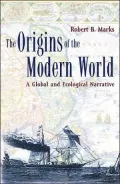 The Origins of the Modern World: A Global and Ecological Narrative