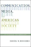 Communication, media, and American society