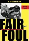 Fair and Foul: Beyond the Myths and Paradox of Sports