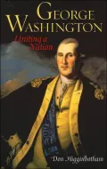 George Washington: Uniting a Nation
