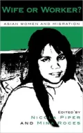 Wife or Worker?: Asian Women and Migration