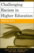 Challenging Racism In Higher Education Promoting Justice