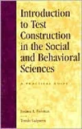 Introduction to Test Construction in the Social and Behavioral Sciences: A Practical Guide