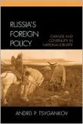 Russia's Foreign Policy: Change and Continuity in National Identity