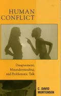Human Conflict : Disagreement, Misunderstanding, and Problematic Talk