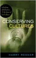 Conserving Cultures: Technology, Globalization, and the Future of Local Cultures
