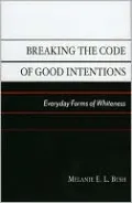 Breaking The Code Of Good Intentions