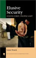 Elusive Security: States First, People Last