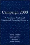 Campaign 2000: A Functional Analysis of Presidential Campaign Discourse