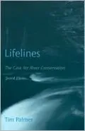 Lifelines: The Case for River Conservation