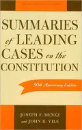 Summaries of the Leading Cases on the Constitution