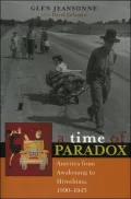 A Time of Paradox: America from Awakening to Hiroshima, 1890-1945