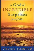 God of Incredible Surprises (Celebrating Faith Series): Jesus of Galilee