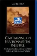 Capitalizing On Environmental Injustice