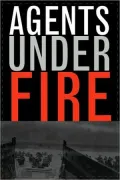 Agents Under Fire by Angus J. L. Menuge — book cover