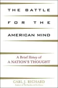 Battle for the American Mind: A Brief History of a Nation's Thought