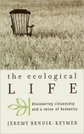Ecological Life: Discovering Citizenship and a Sense of Humanity