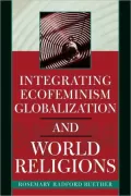 Integrating Ecofeminism, Globalization, And World Religions