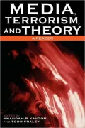 Media, Terrorism, And Theory