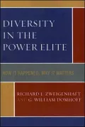 Diversity in the Power Elite: How it Happened, Why it Matters