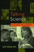 Talking Science: Language and Learning in Science Classrooms