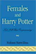 Females and Harry Potter: Not All That Empowering